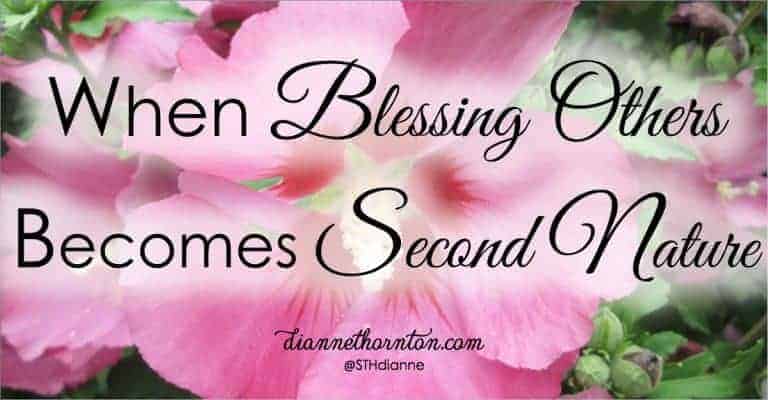 Even when old age steals our minds,blessing others becomes second nature when we've made it our way of life and heart.