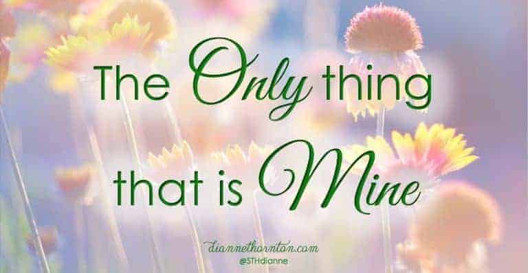 One of the first words children learn is "mine." But is anything really "mine"? I am entrusted with much, but only one thing is truly--mine.