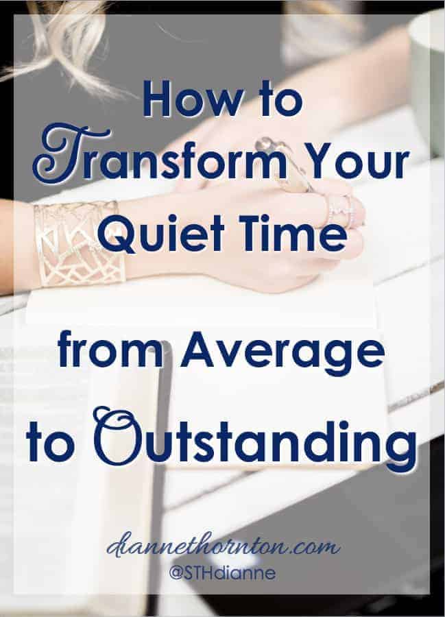 When you sit down to have your quiet time, do you anticipate hearing God's voice? Or have your quiet times become stale and routine? One simple change can transform your quiet time from average to outstanding!