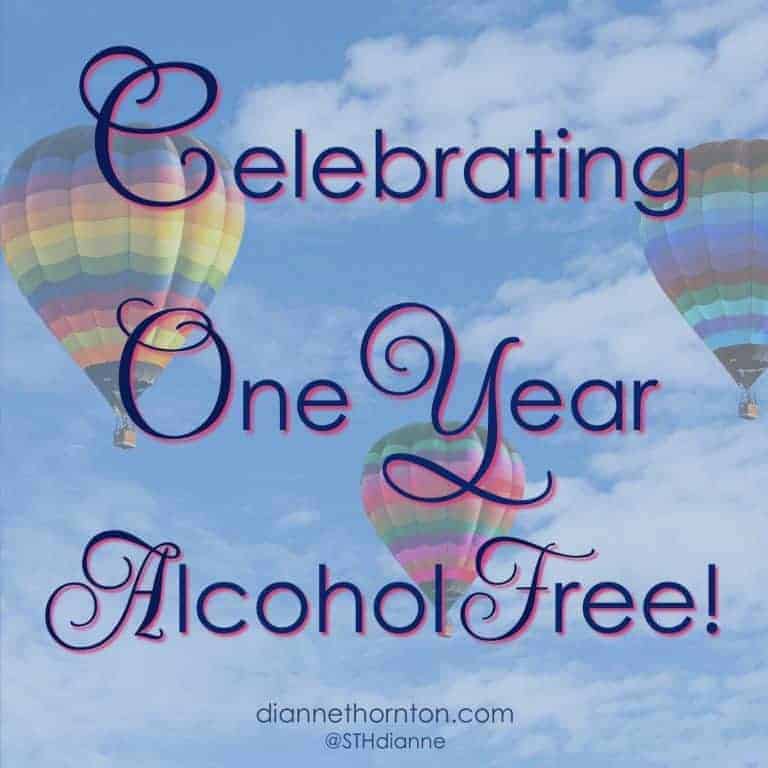 Celebrating One Year Alcohol Free!