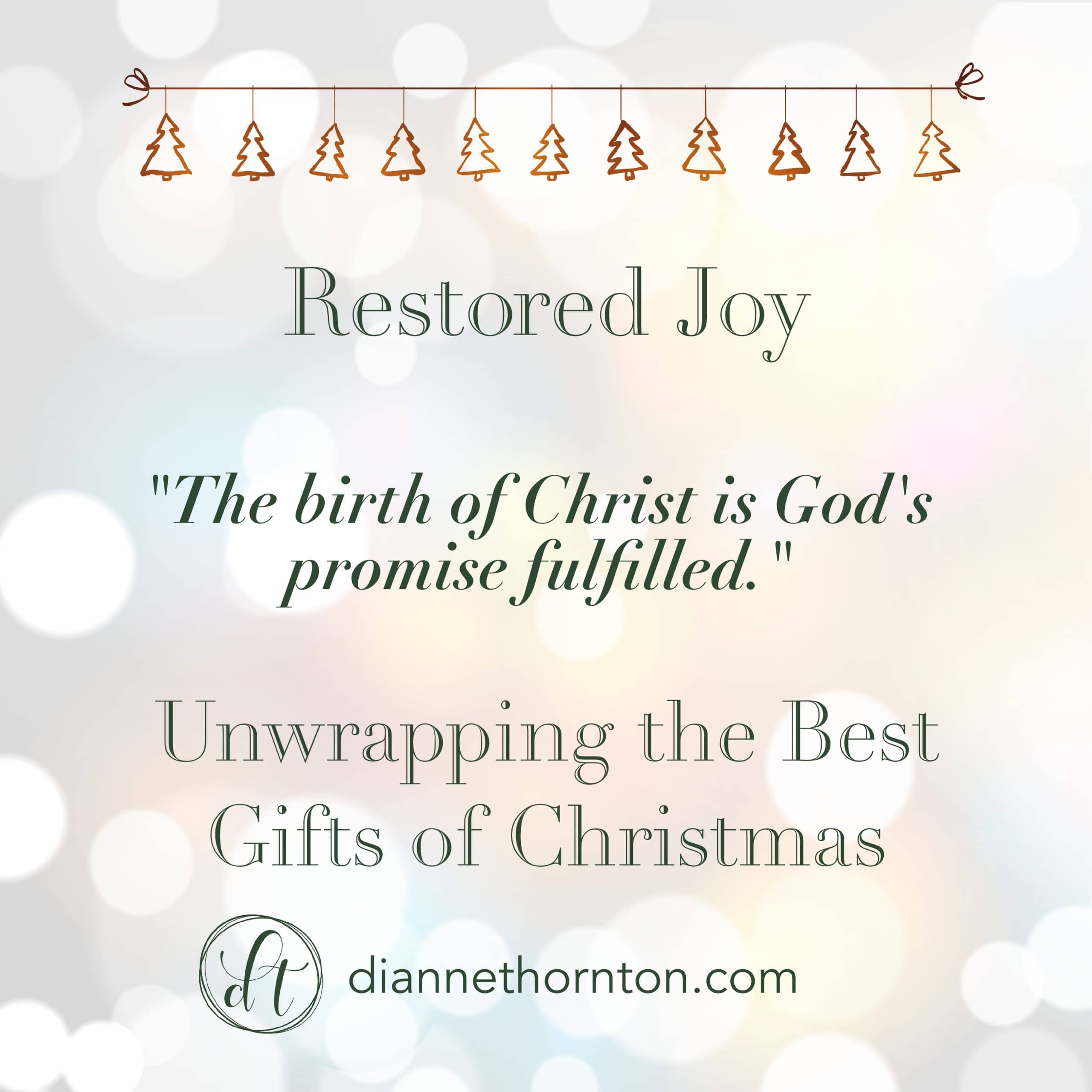 Unwrapping the Best Gifts of Christmas - Restored Joy